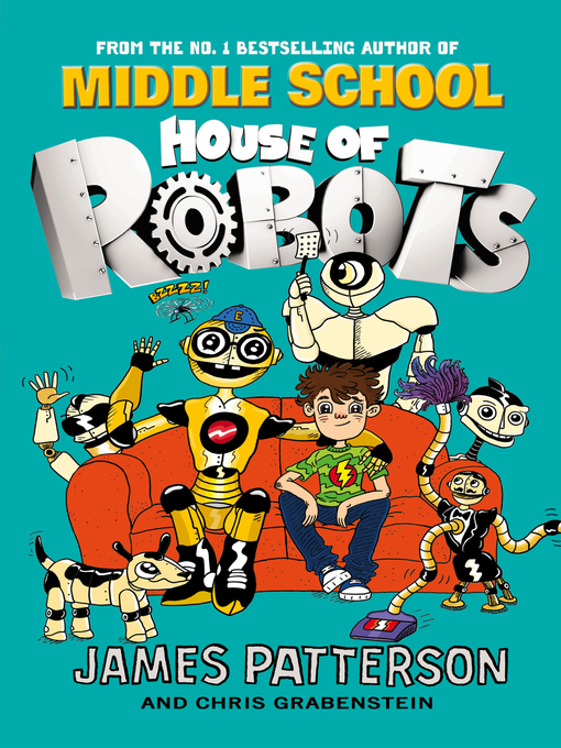 Title details for House of Robots by James Patterson - Wait list